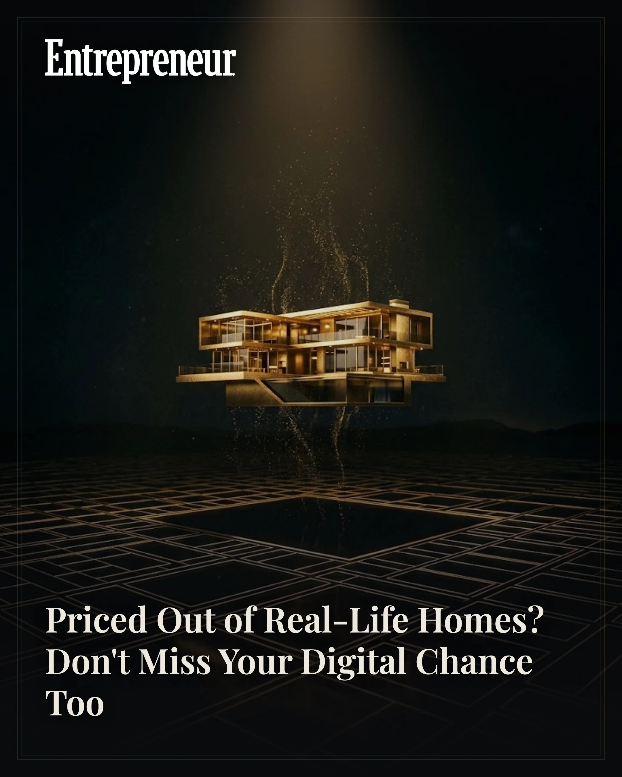 Priced Out of Real-Life Homes? Don't Miss Your Digital Chance Too